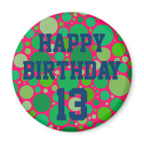 Happy 13th Birthday on Green Spots Magnet magnets