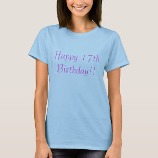 happy 17th birthday shirt