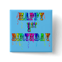 Happy 1st Birthday - Baby Birthday Gifts buttons by BirthdayZone Happy 1st Birthday - Baby Birthday Gifts buttons
