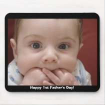 Happy 1st Father's Day! mousepads