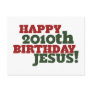 Happy 2010th Birthday Jesus Postcards