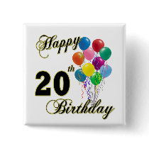 Happy 20th Birthday Gifts and Birthday Apparel buttons