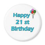 Happy 21st Birthday Fridge Magnet