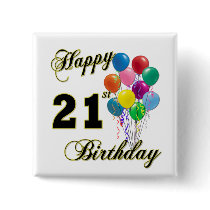 Happy 21st Birthday with Balloons Pinback Buttons