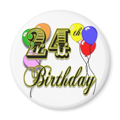 happy birthday 24. Happy 24th Birthday Merchandise Magnets by BirthdayZone