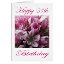 Happy 24th Birthday Pink and Green Flower cards
