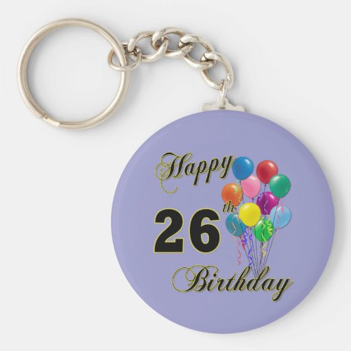 happy-26th-birthday-gifts-with-balloons-keychain-zazzle