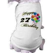 Happy 27th Birthday Gifts with Balloons Dog Tshirt