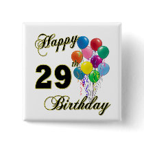 Happy 29th Birthday Gifts with Balloons Pins