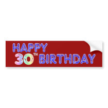 Happy 30th Birthday Design in Balloon Font bumper stickers by BirthdayZone Happy 30th Birthday Design in Balloon Font bumper stickers