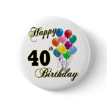 Happy 40th Birthday Gifts and Birthday Apparel Pin