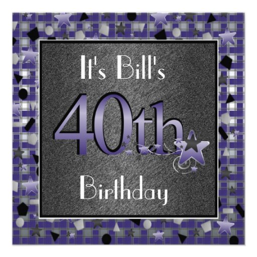 happy 40th birthday party invitation for him 5 25 quot square happy 40th birthday party invitation for him 5 25 quot square