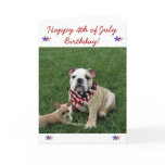 Happy 4th of July Birthday bulldog greeting card