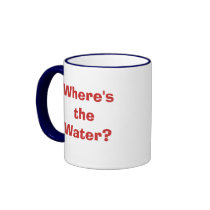 Happy 4th - Where's the Water? mugs by j9oneill Happy 4th - Where's the Water? mugs