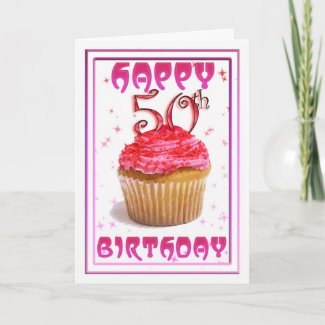 Happy 50th Birthday sweet cup cake card