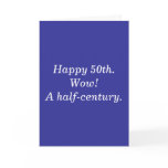 Happy 50th.Wow! A half-century. Card