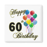 Happy 60th Birthday Gifts and Birthday Apparel magnets