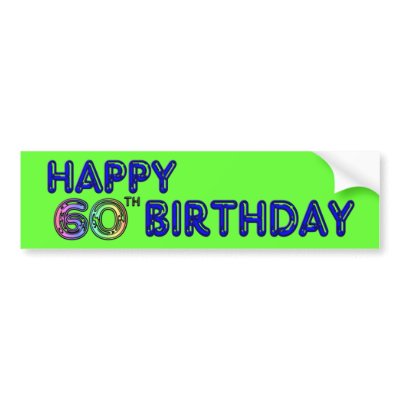 Happy 60th Birthday Gifts in Balloon Font Bumper Sticker by BirthdayZone