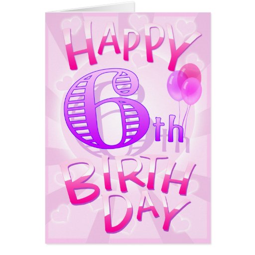 happy-6th-birthday-cards-zazzle