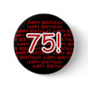 Happy 75th Birthday buttons by birthdayTshirts Happy 75th Birthday buttons