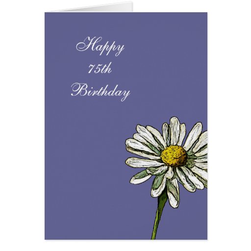 Happy 75th Birthday Daisy Flower, Art Card Zazzle