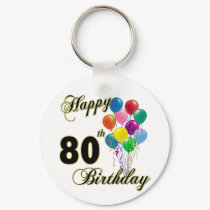 Happy 80th Birthday Gifts and Birthday Apparel keychains by BirthdayZone Happy 80th Birthday Gifts and Birthday Apparel keychains