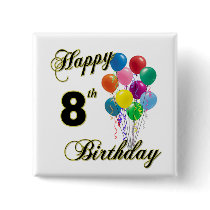 Happy 8th Birthday Button and Birthday Apparel