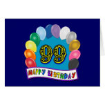 Happy 99th Birthday with Balloons Greeting Card