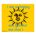 Happy and Grateful Sun posters