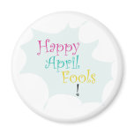 Happy April Fool's Fridge Magnet
