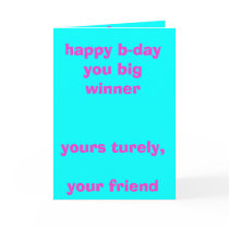 happy b-day you big winner ... cards by 1crystal happy b-day you big winner ... cards