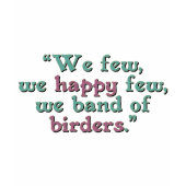 Happy Band of Birders Ladies Baby Doll Fitted T-Shirt