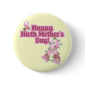 Happy Birth Mothers Day buttons by doonidesigns Happy Birth Mothers Day buttons