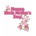 Happy Birth Mothers Day t-shirts by doonidesigns Happy Birth Mothers Day t-shirts