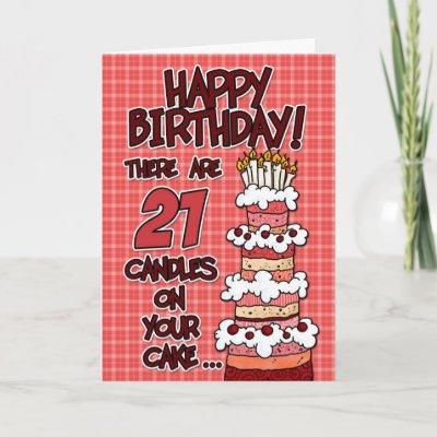 Happy Birthday - 21 Years Old Greeting Card by cfkaatje. A fun age specific Birthday Card featuring a big b-day cake on a plaid background to send to your 