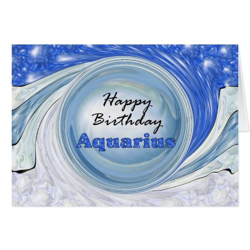 Happy Birthday Aquarius Card | Zazzle