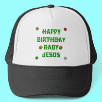 Happy Birthday Baby Jesus #1 hats by Artists4God Happy Birthday Baby Jesus #1 hats