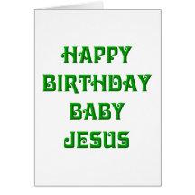 Happy Birthday Baby Jesus Greeting Cards