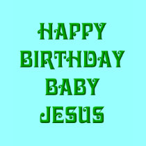 Happy Birthday Baby Jesus t-shirts