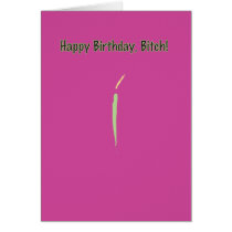 Happy Birthday, Bitch cards