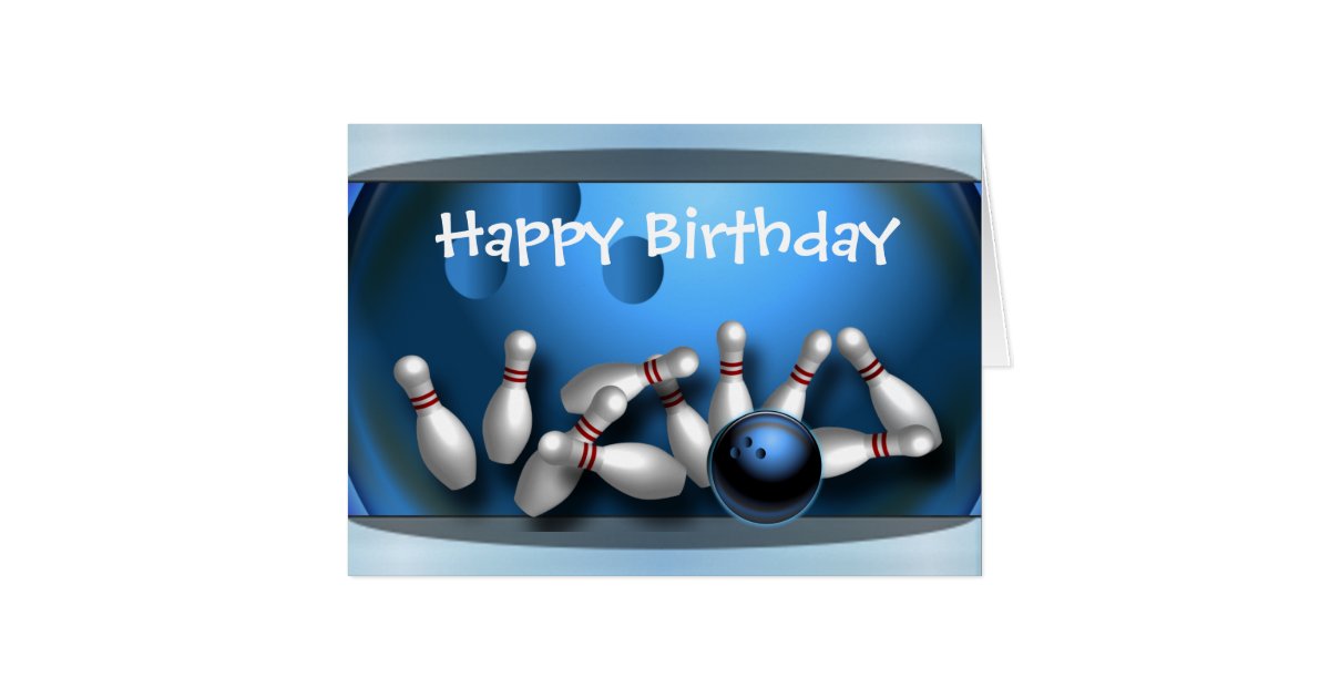 Happy Birthday Bowling Card Zazzle