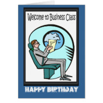 Happy Birthday, Business class Greeting Card