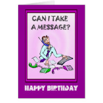 Happy Birthday, Can I take a message Greeting Card