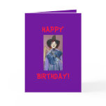 Happy, Birthday! Card- Humorous!
