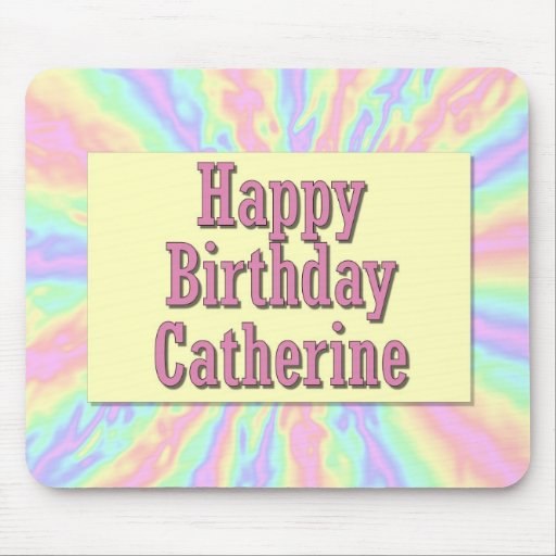 Happy Birthday Catherine Mouse Pad | Zazzle