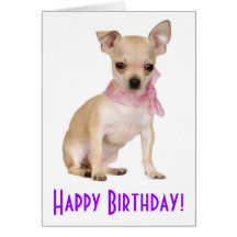 Happy Birthday Chihuahua Puppy Dog Greeting Card