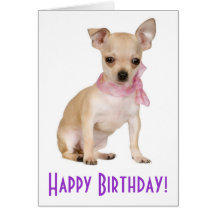 Happy Birthday Chihuahua Puppy Dog Greeting Card