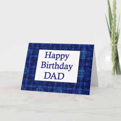 Happy Birthday Cards For Daddy. Happy Birthday DAD Card by