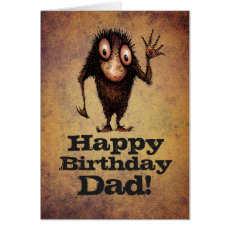 Happy Birthday Dad! - Funny Father Troll Card