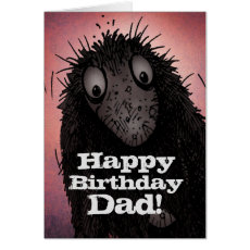Happy Birthday Dad! - Funny Hairy Monster Troll Card